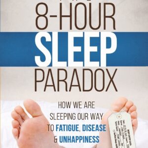 The 8-Hour Sleep Paradox - Paperback